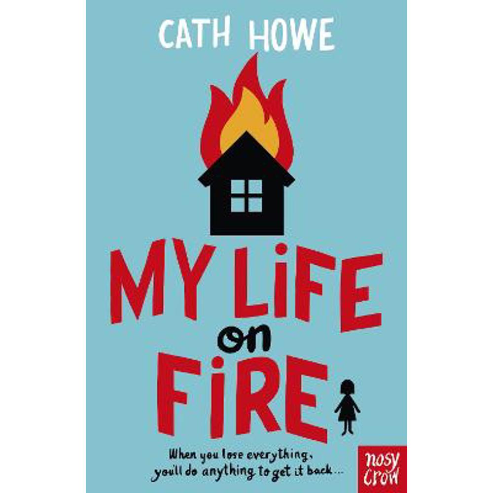 My Life on Fire (Paperback) - Cath Howe